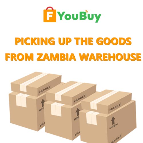 Warming tips of picking up the goods from Zambia warehouse