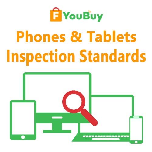 Inspection Standards of Mobile Phones & Tablets